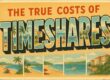 True Costs of Timeshares